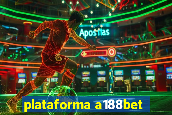 plataforma a188bet