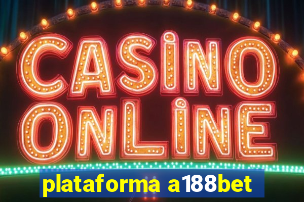 plataforma a188bet