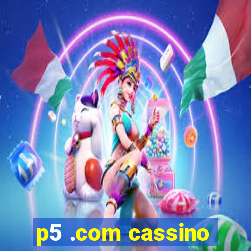 p5 .com cassino