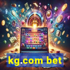 kg.com bet