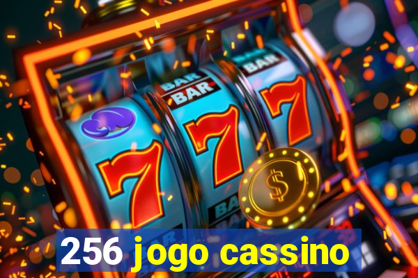 256 jogo cassino