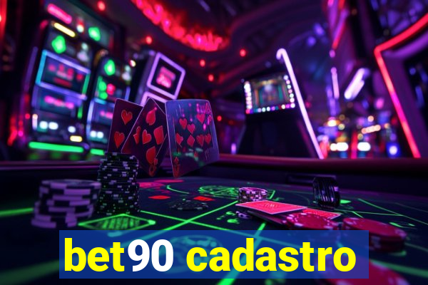 bet90 cadastro