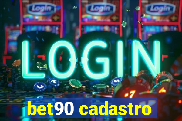 bet90 cadastro