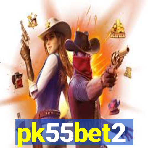 pk55bet2