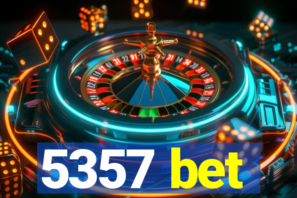 5357 bet