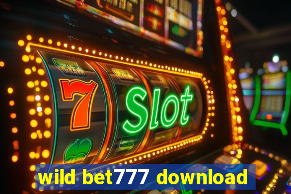 wild bet777 download