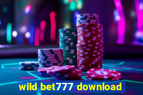 wild bet777 download