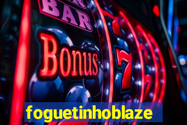 foguetinhoblaze