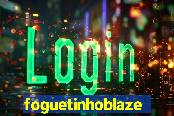 foguetinhoblaze