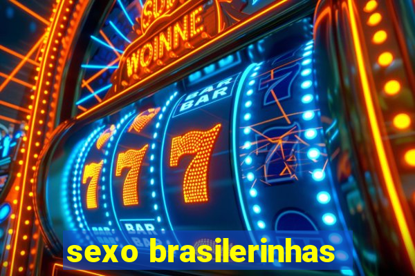 sexo brasilerinhas