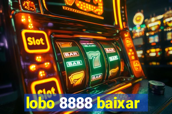 lobo 8888 baixar