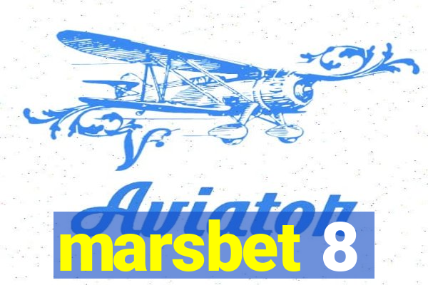 marsbet 8