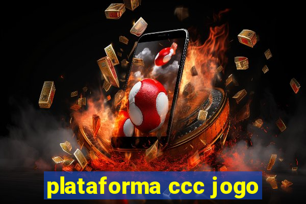 plataforma ccc jogo