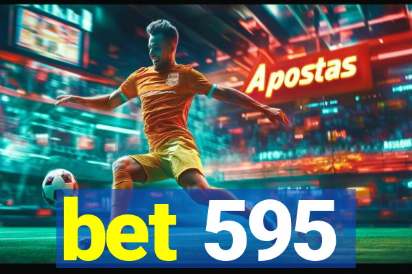 bet 595