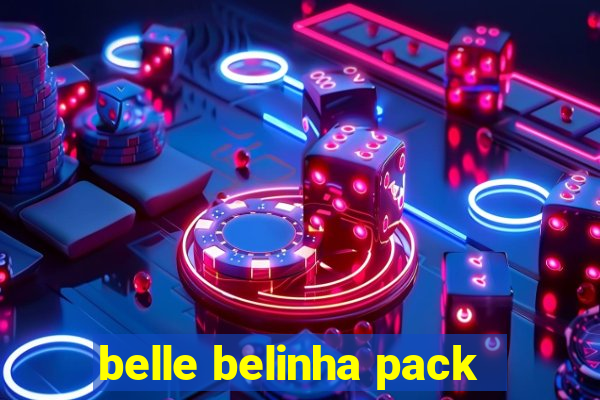 belle belinha pack