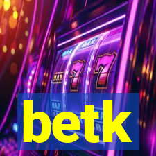 betk