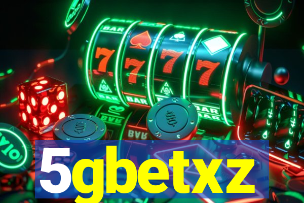 5gbetxz