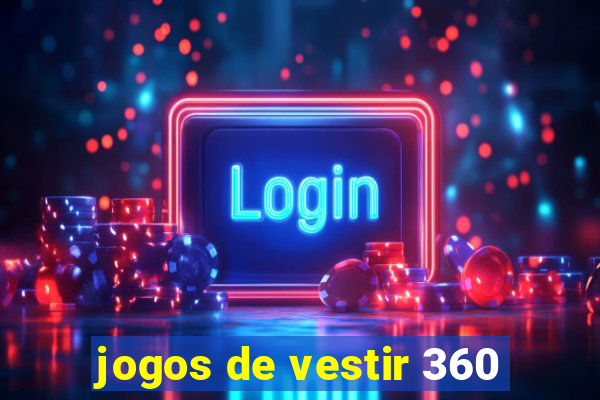 jogos de vestir 360