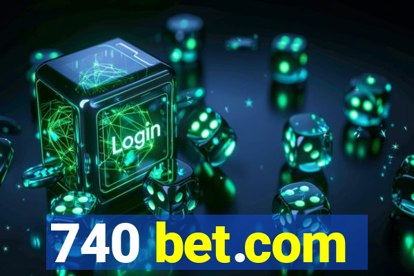 740 bet.com