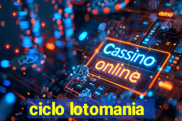 ciclo lotomania