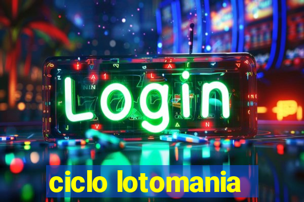 ciclo lotomania