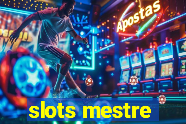 slots mestre