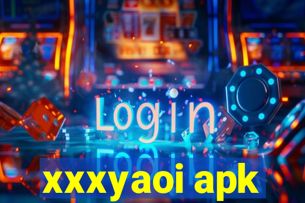 xxxyaoi apk