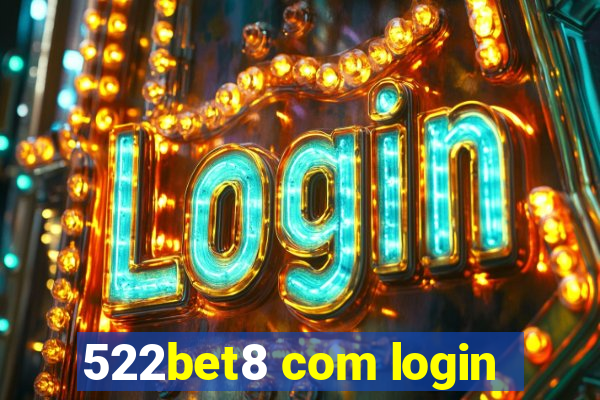 522bet8 com login