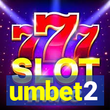 umbet2