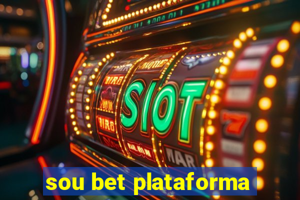 sou bet plataforma