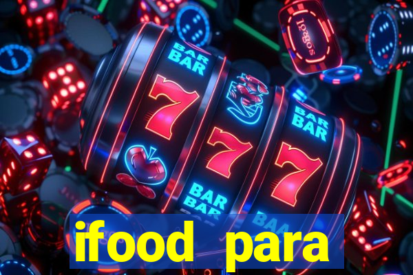 ifood para restaurante login