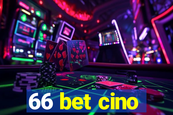 66 bet cino