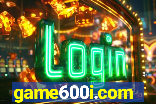 game600i.com