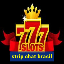 strip chat brasil