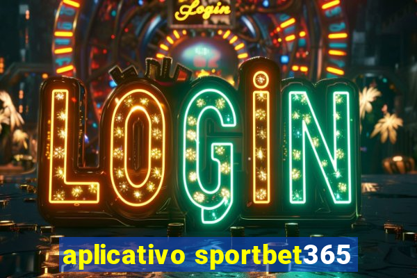 aplicativo sportbet365