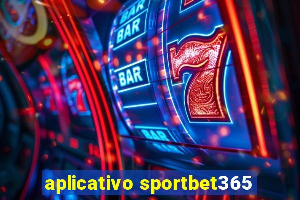 aplicativo sportbet365