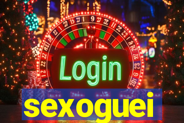 sexoguei