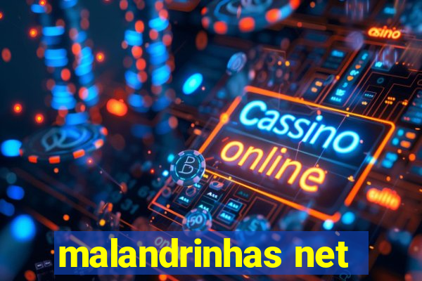 malandrinhas net