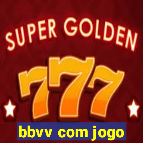 bbvv com jogo