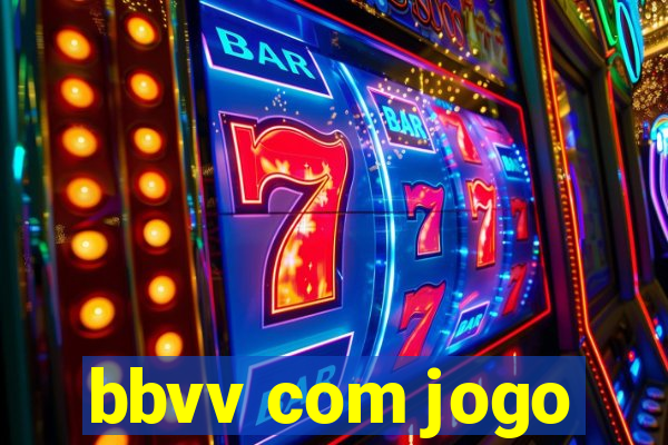 bbvv com jogo