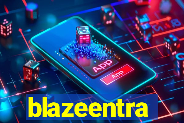 blazeentra