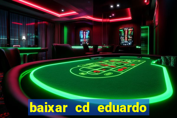 baixar cd eduardo costa 2023