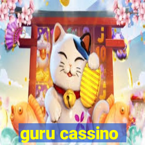 guru cassino