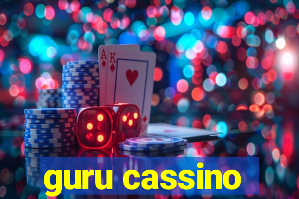 guru cassino