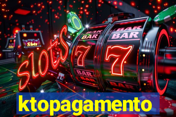 ktopagamento