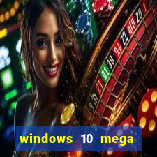 windows 10 mega lite torrent