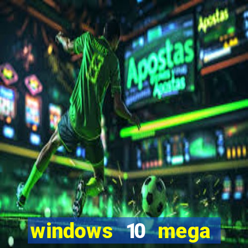 windows 10 mega lite torrent