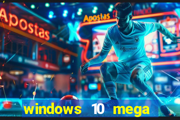 windows 10 mega lite torrent