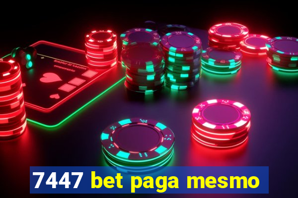 7447 bet paga mesmo