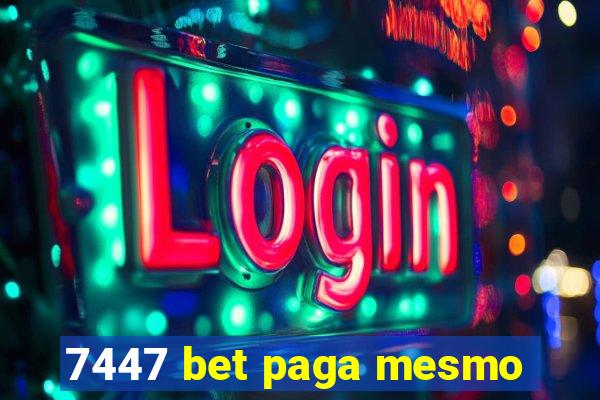 7447 bet paga mesmo